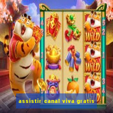 assistir canal viva gratis